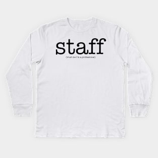 staff Kids Long Sleeve T-Shirt